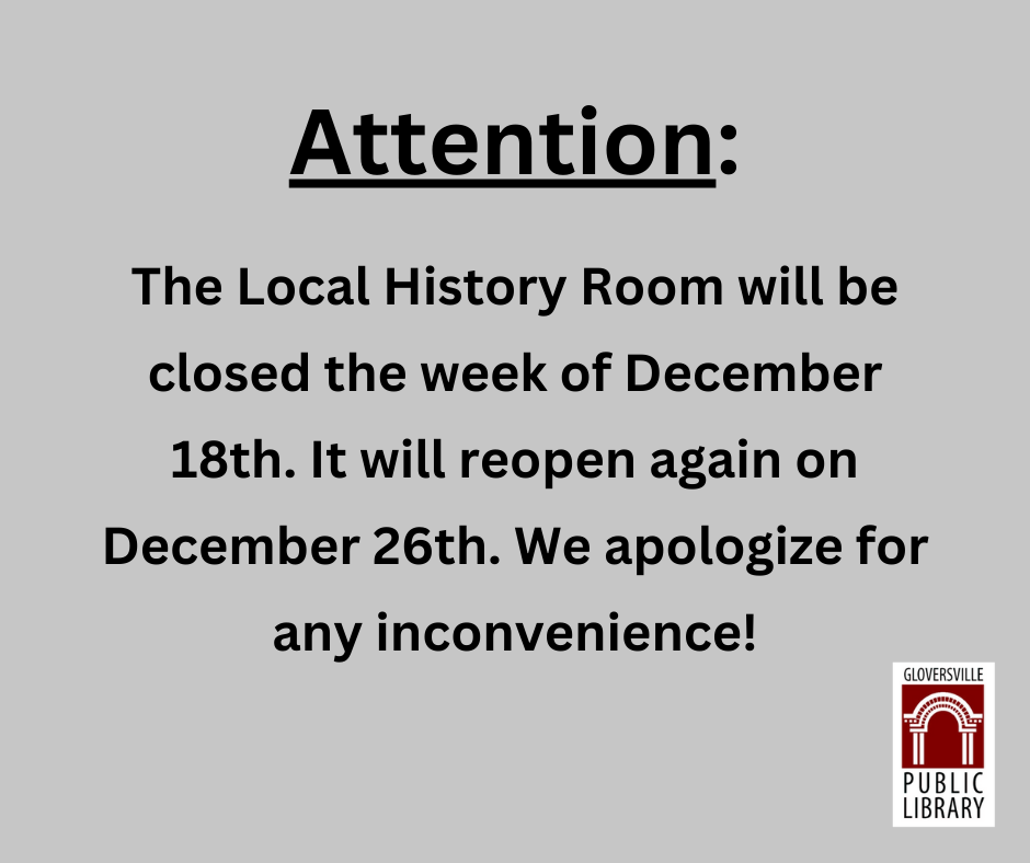 The Local History Room will be closed the week of December 18th It will reopen on December 26th