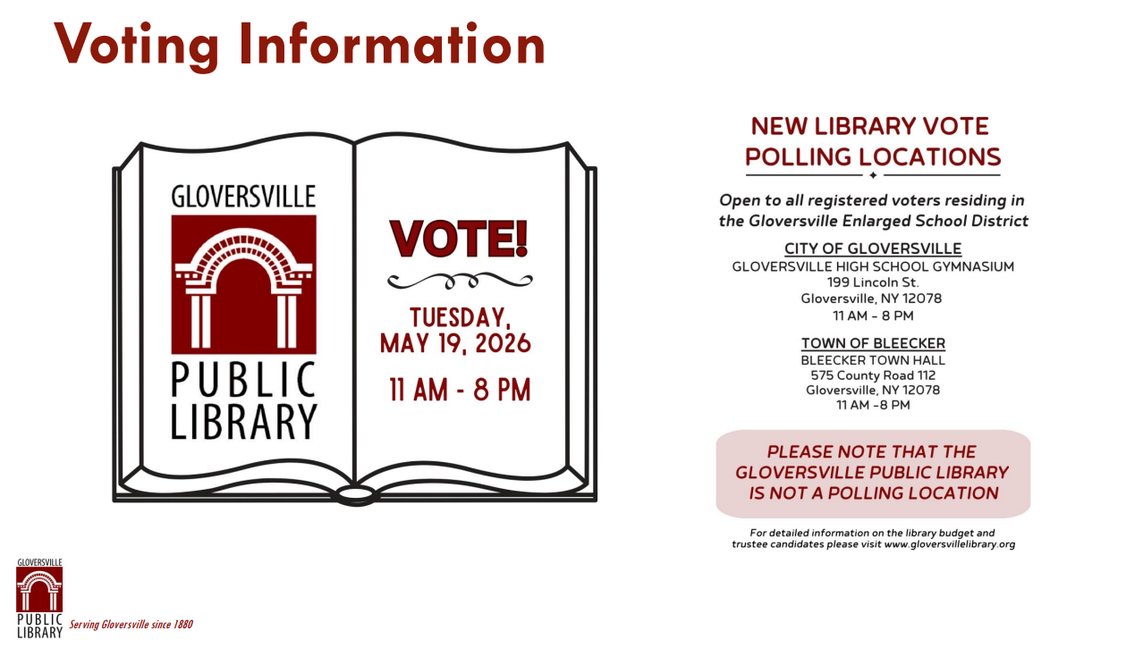 Library vote information: Vote on Tuesday May 19th from 11AM-8 PM. The library is not a polling location. Please check your local polling location for the GESD vote